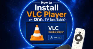 HOW-TO-INSTALL-VLC-PLAYER-ON-ONN-TV-BOX-STICK