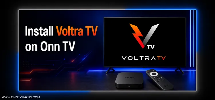 How to install Voltra TV on Onn TV